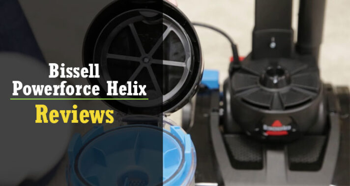 Bissell PowerForce Helix Reviews