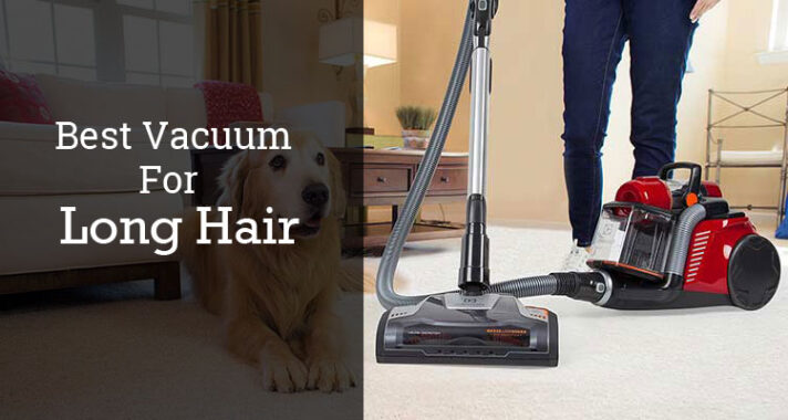 Best Vacuum for Long Hair